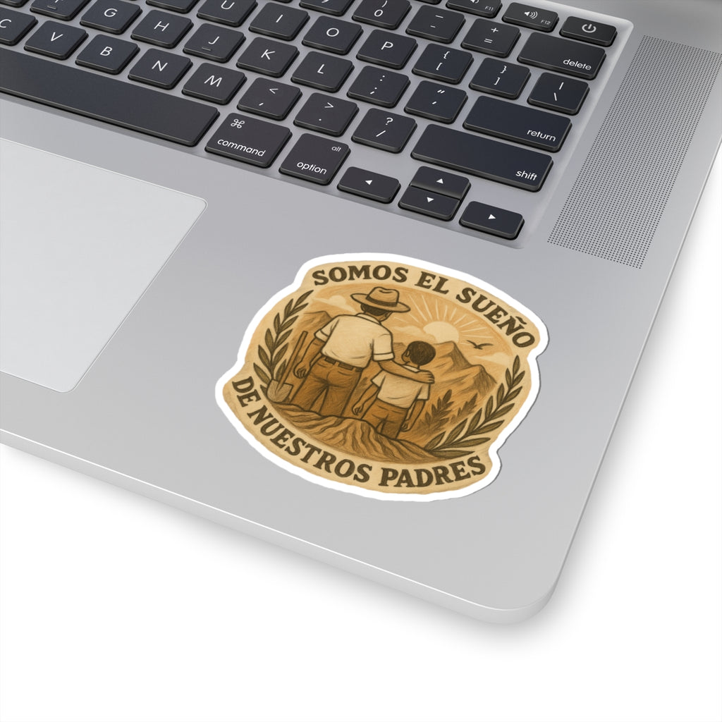 Mexican American Sticker, Somos el Sueño de Nuestros Padres Vinyl Decal | Latino Heritage Laptop Sticker | Inspirational Family Gift