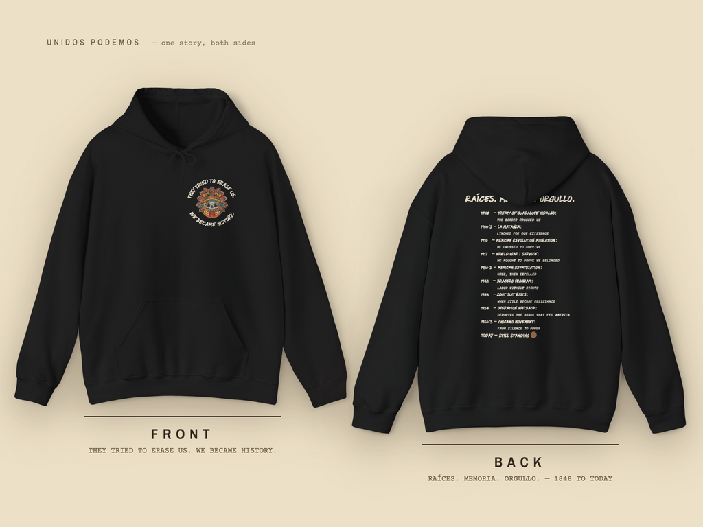 Mexican American Hoodie, They Tried to Erase Us Legacy Pullover | Chicano History Sweatshirt | Raíces Memoria Orgullo Gift