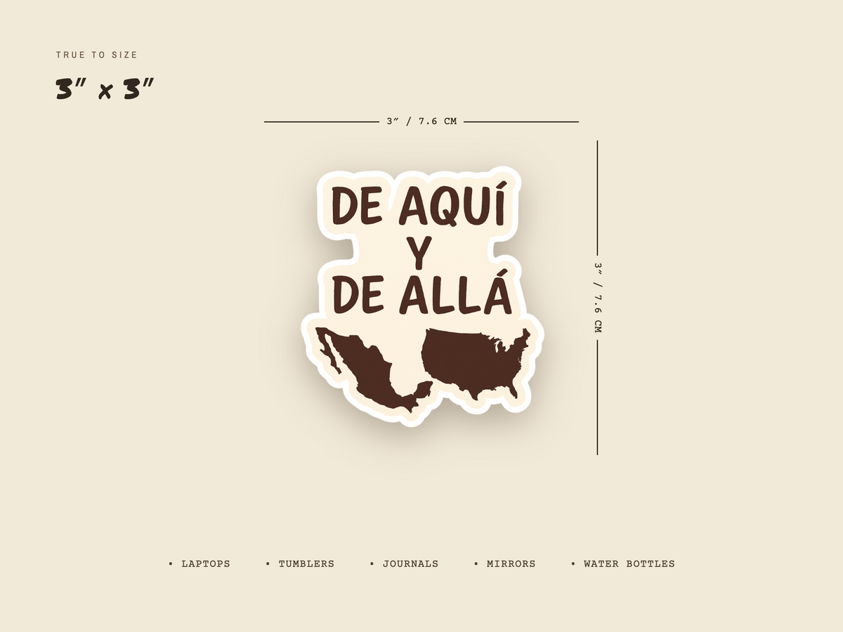 Mexican American Sticker, De Aquí y De Allá Vinyl Decal | USA Mexico Map Laptop Sticker | Bicultural Pride Heritage Gift