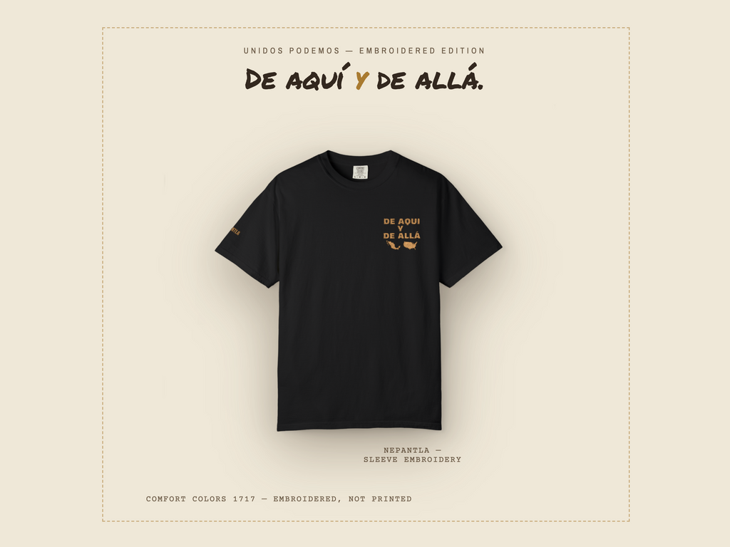 De Aquí y De Allá Embroidered Shirt | Mexican American Comfort Colors Tee | Nepantla Cultural T-Shirt