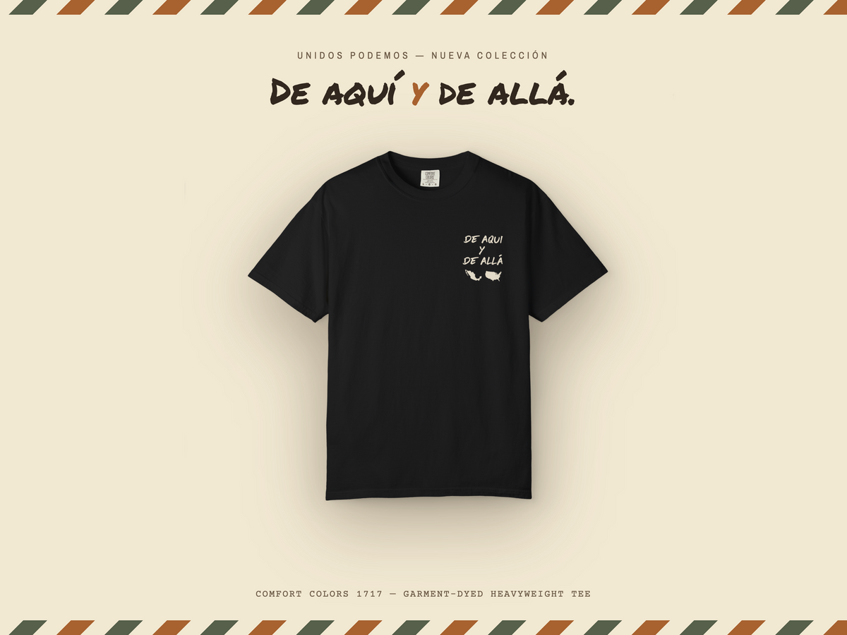 Mexican American Shirt, De Aquí y De Allá Comfort Colors Tee | Bicultural Pride Garment Dyed T-Shirt | Latino Heritage Gift
