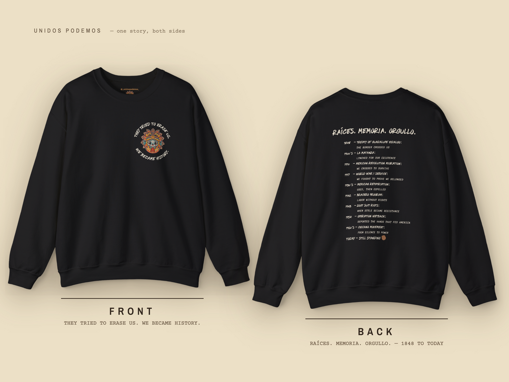 Mexican American Crewneck, They Tried to Erase Us Legacy Sweatshirt | Chicano History Pullover | Raíces Memoria Orgullo Gift